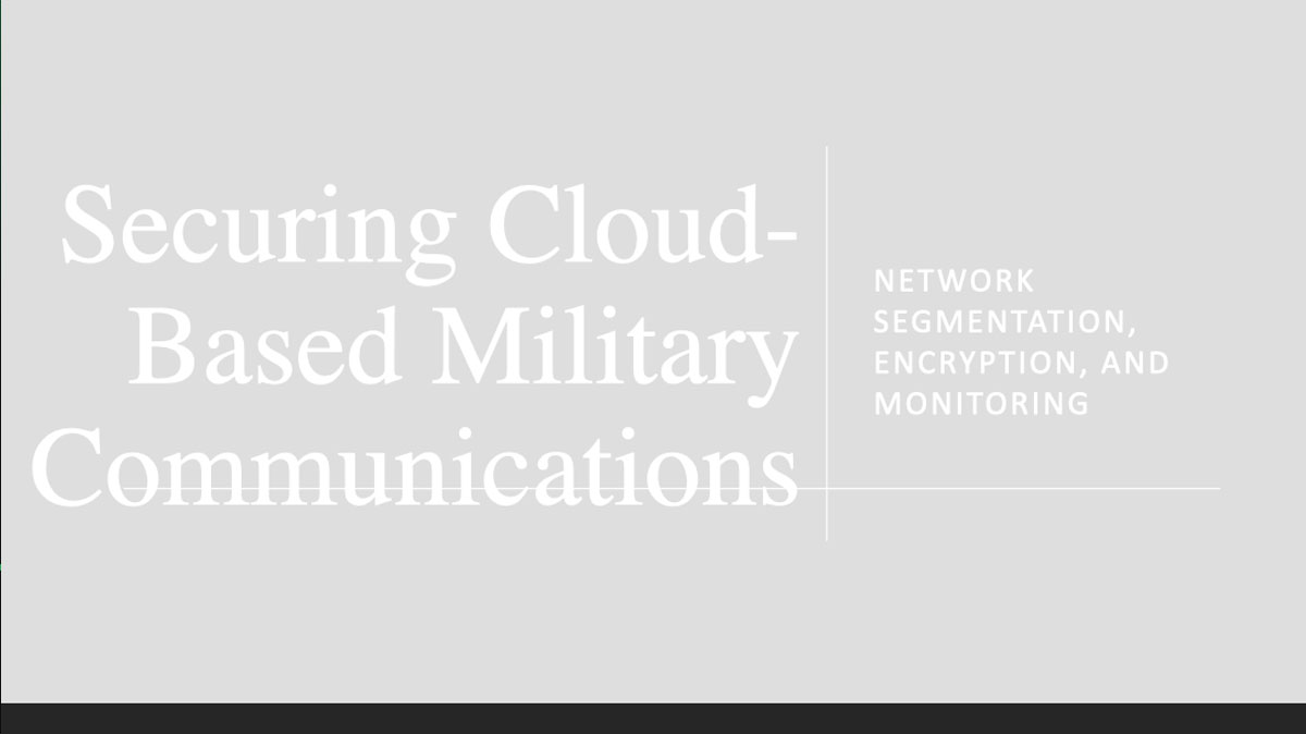 Securing Cloud-Based Military Communications