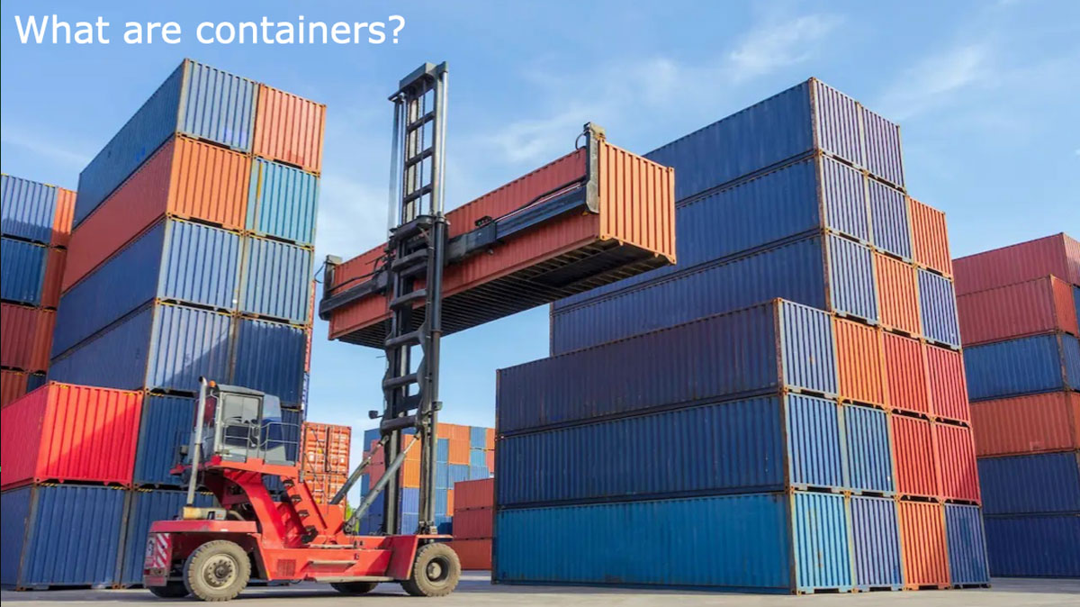 What are containers?